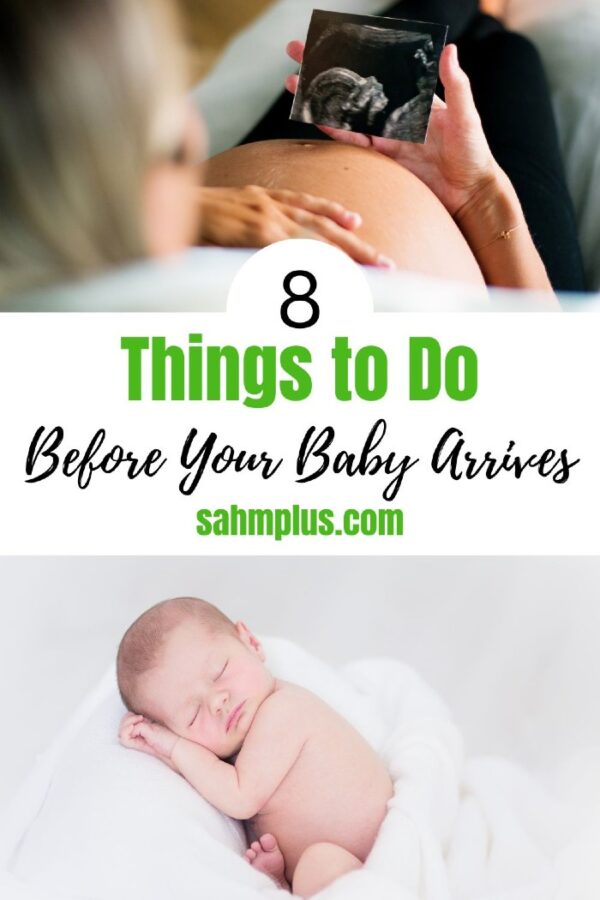 cover image for article 8 things to do before baby arrives - images of pregnant woman holding ultrasound image and bottom image of baby