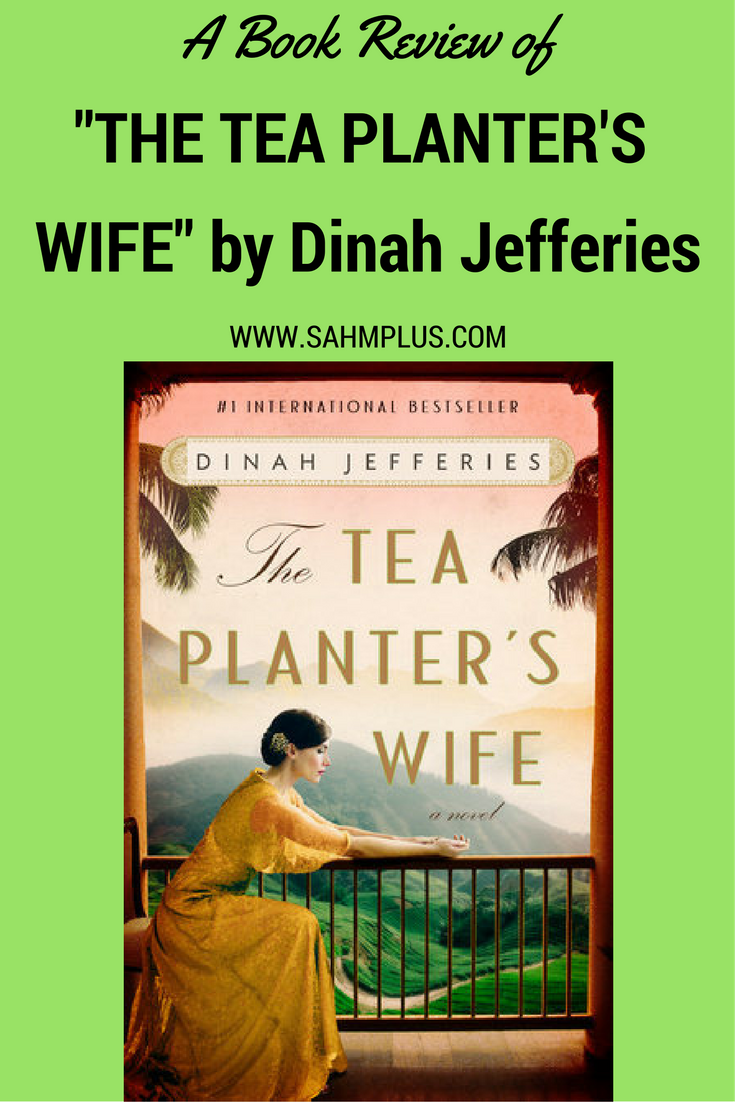 book review the tea planter's wife by Dinah Jefferies