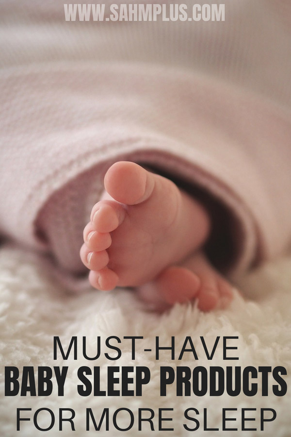 Baby sleep products tired parents need to help baby sleep more soundly through the night. | sahmplus.com #babysleep #baby #babies #momlife #mommylife #babyproducts #babygear #babyregistry