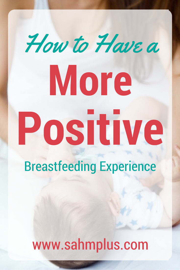 How to Have a More Positive Breastfeeding Experience