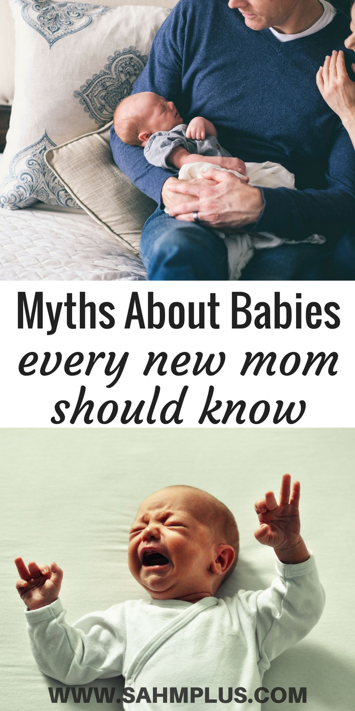 Dispelling Baby Myths for First Time Moms - 6 baby myths debunked | a guest post for www.sahmplus.com