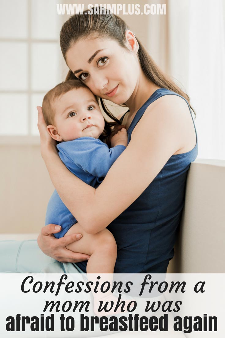 Confessions from a mom who was afraid to breastfeed her second baby. What I ultimately decided about breastfeeding my son | www.sahmplus.com