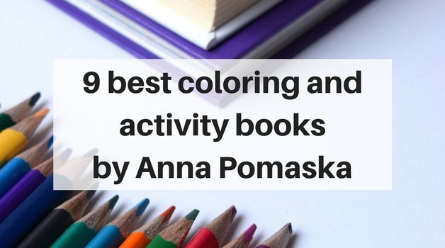 9 of the best kids coloring and activity books by Anna Pomaska | www.sahmplus.com