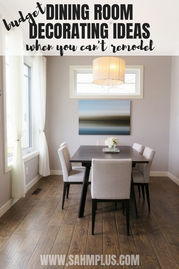 Dining room decorating ideas when you're on a budget and can't remodel. 