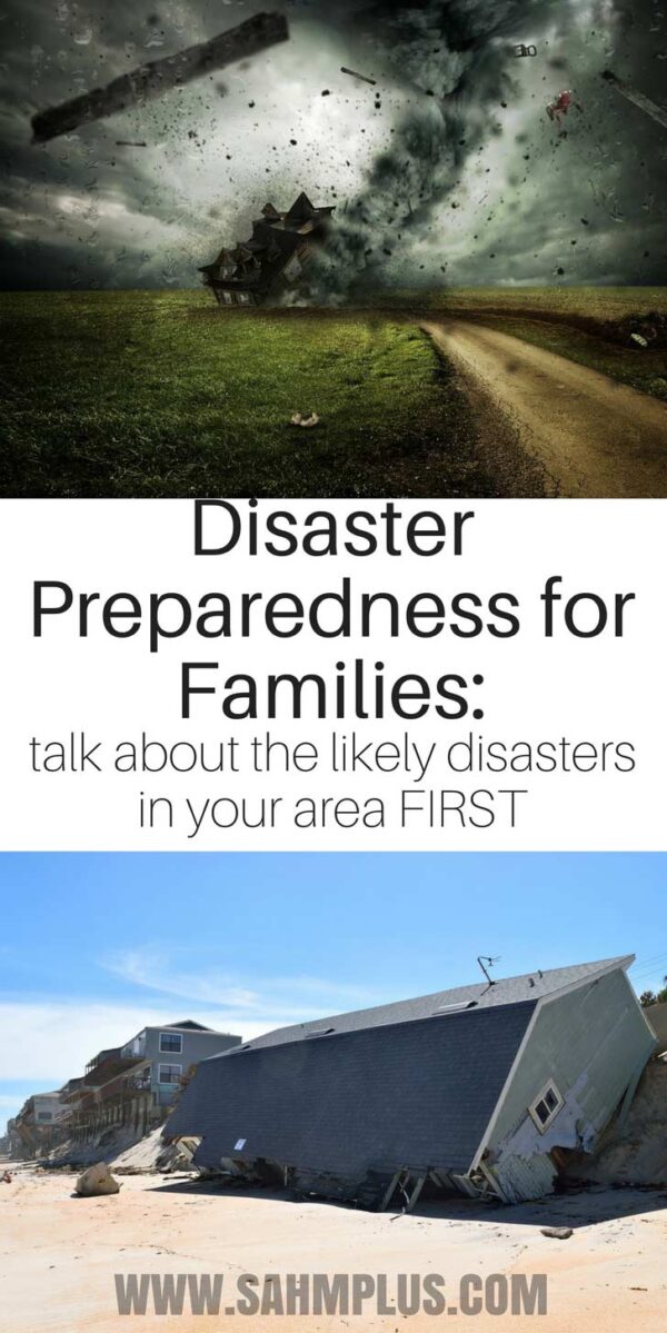First step in emergency preparedness - talk about types of disasters with your family. Disaster preparedness families | www.sahmplus.com