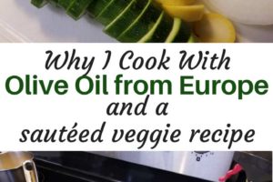 Why and how to choose European extra virgin olive oil. Plus an easy sauteed veggie side dish recipe | www.sahmplus.com