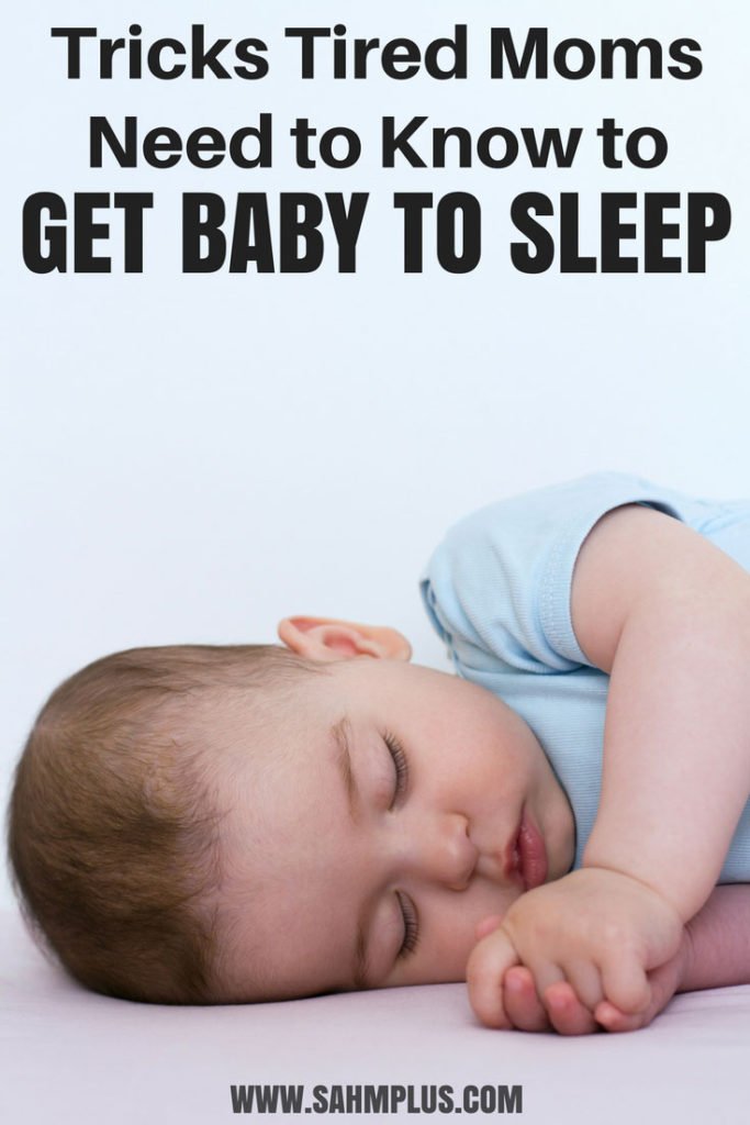 How to get baby to sleep (maybe even through the night). Baby sleep tips for tired moms | www.sahmplus.com