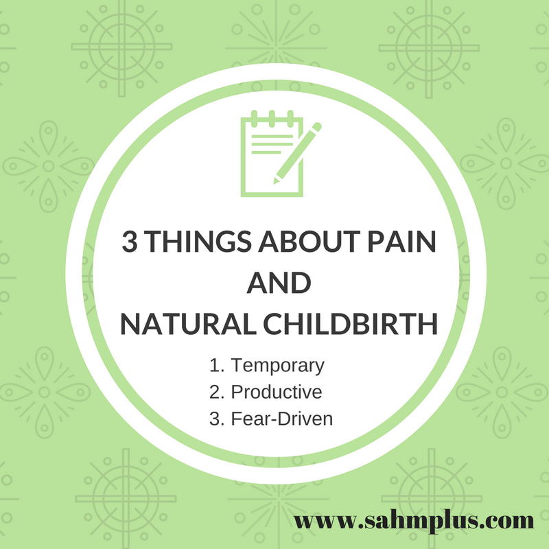 3 things about pain and natural childbirth