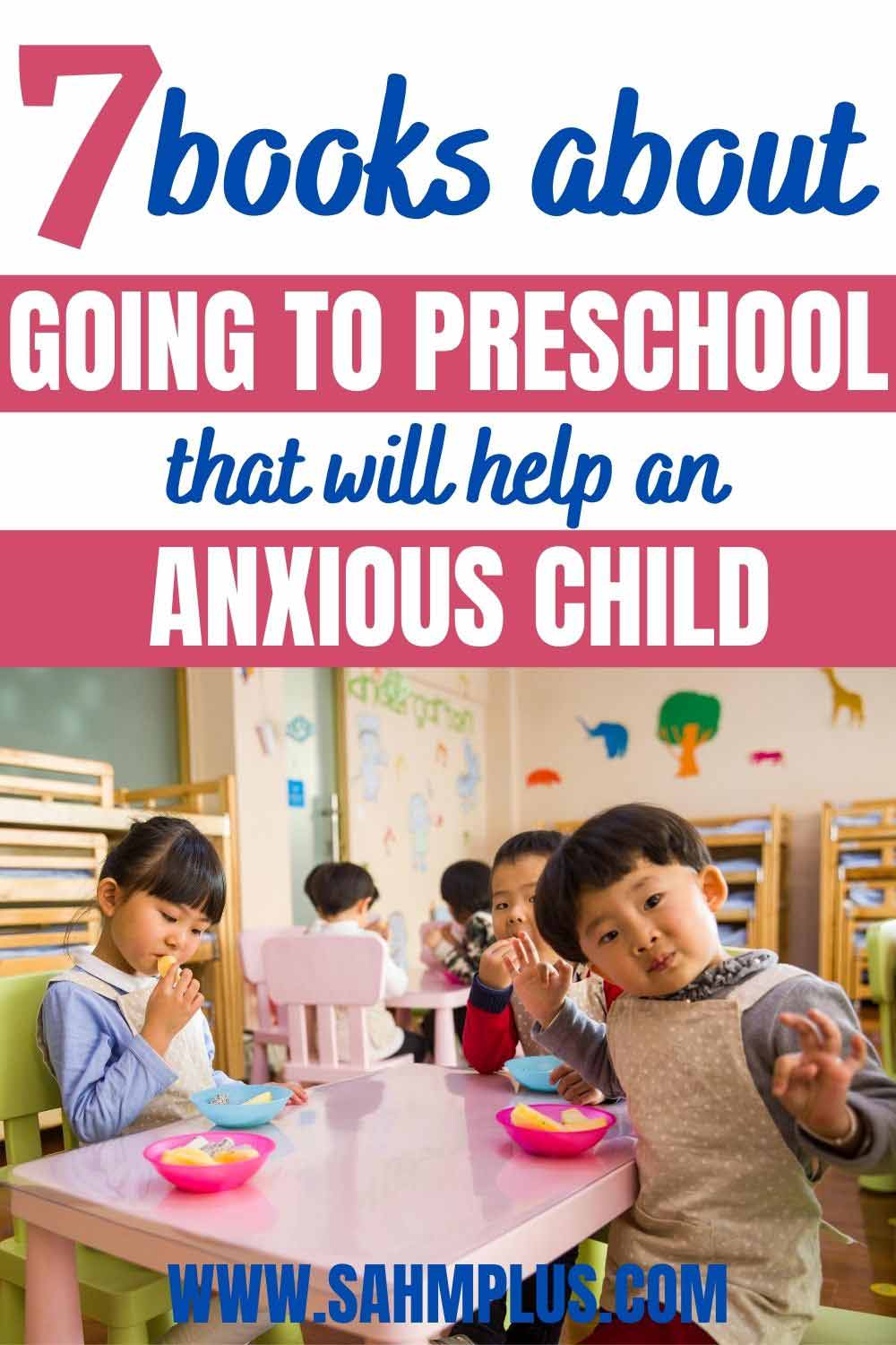 Settle anxiety about going to preschool with 7 awesome books about preschool for an uncertain child