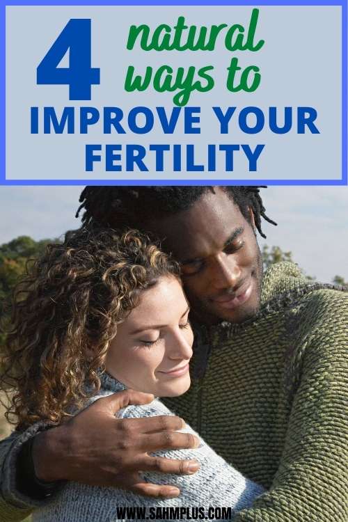 Want to improve fertility naturally? These are the first 4 tips you need to follow if you're just starting to think about your fertility and getting pregnant | www.sahmplus.com