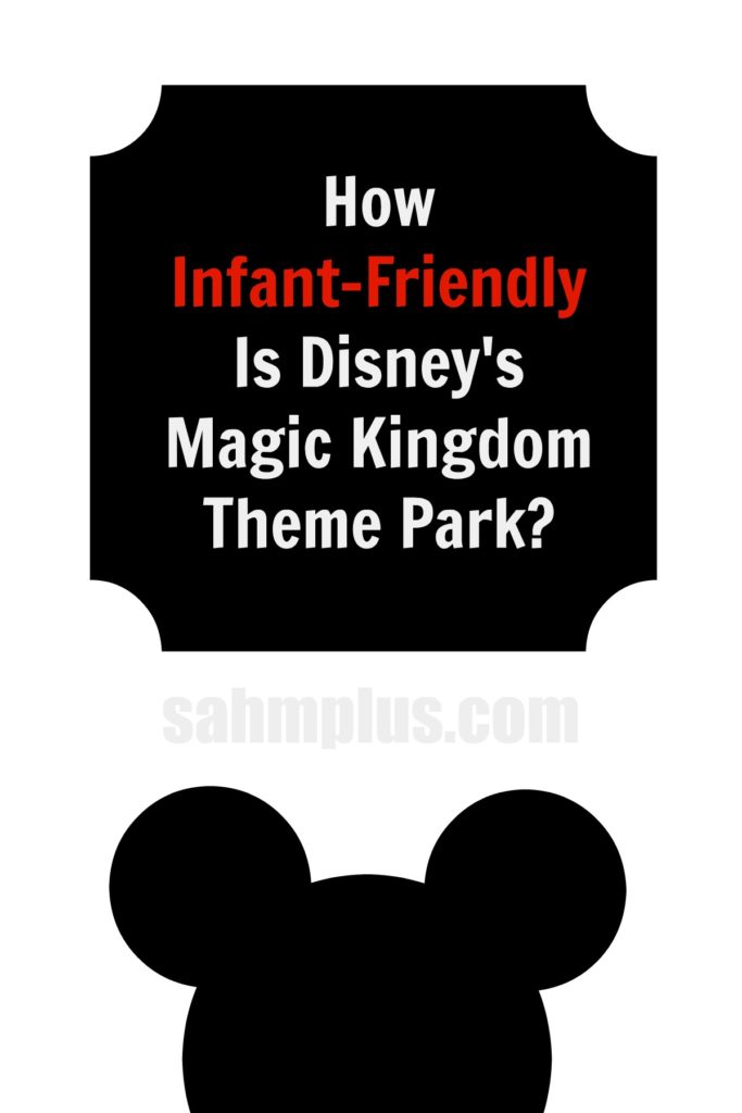 Magic Kingdom Infant Friendly Theme Park