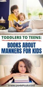 Over 20 books about manners for kids: Toddlers, preschool aged kids, and even teens. Parents can easily teach manners to kids with a great selection of books, including a parent's guide to manners!