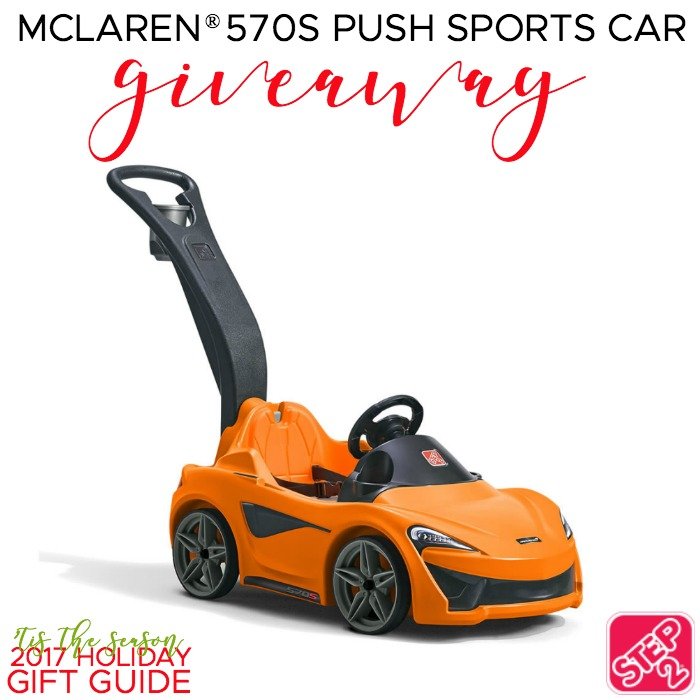 Step2 Mclaren 570s Push Sports Car Giveaway
