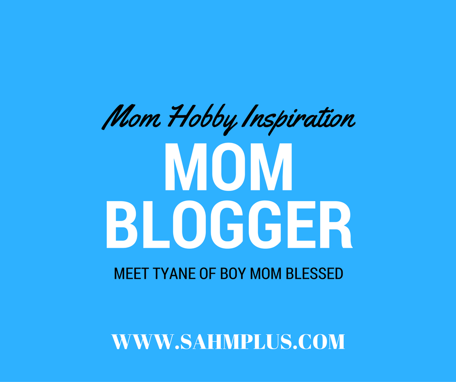 Tyane's mom hobby is mommy blogging at Boy Mom Blessed