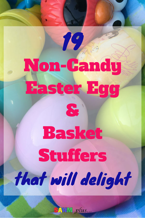 Moms aren't the only ones who will be happy with these non-candy Easter basket and egg stuffer ideas! The kids won't even mind their Easter baskets are candy-free ... they'll be too busy having fun | www.sahmplus.com