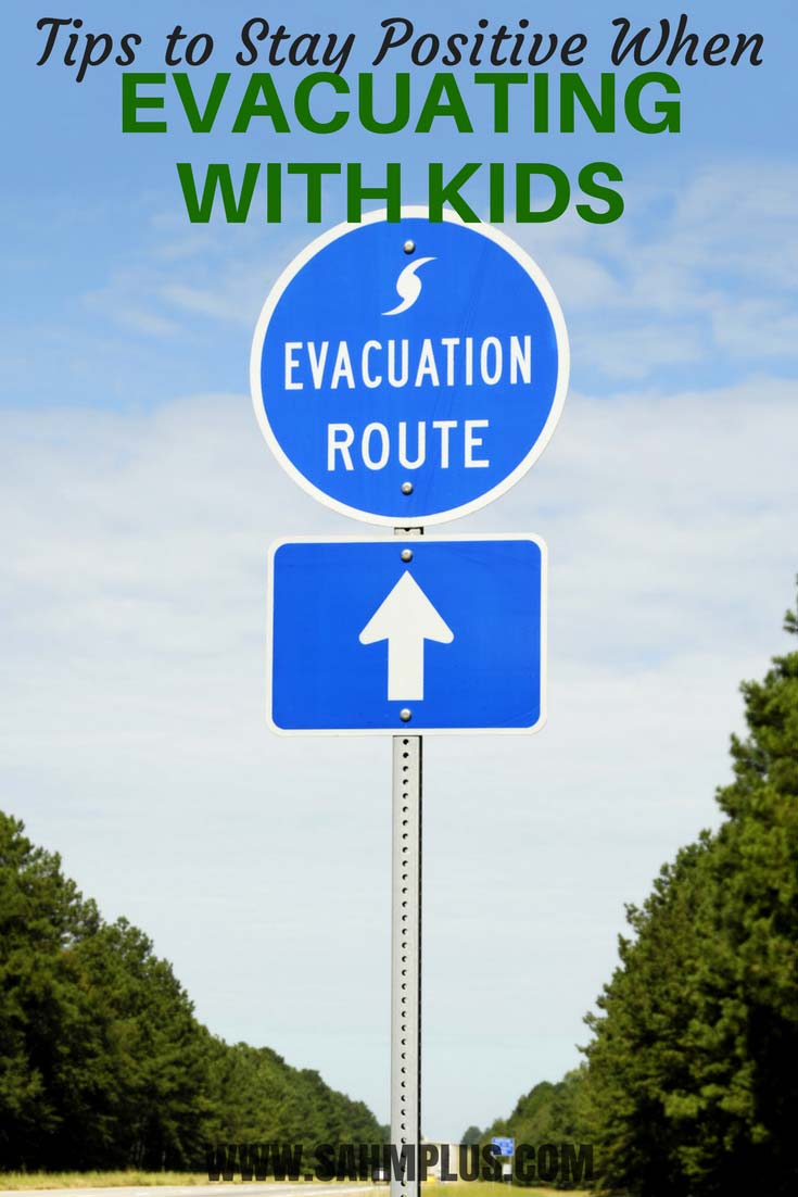Reasons you should stay positive during an evacuation trip with kids. If you take an evacuation trip with your family, you'll need to know these positive tips and tricks to remain sane while traveling | www.sahmplus.com 