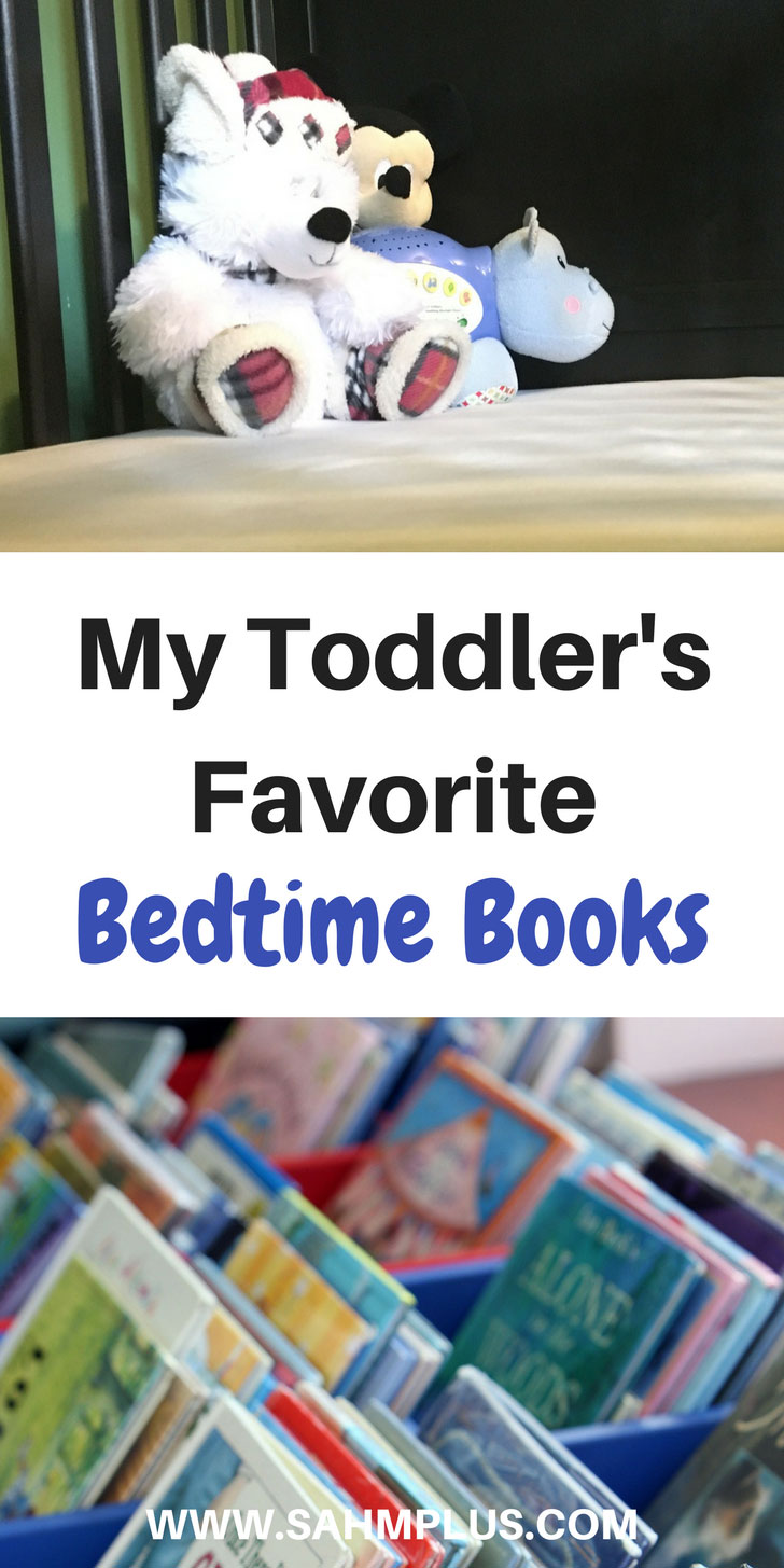 Our toddler's bedtime routine always includes reading at least two books. These are, I believe, the best toddler bedtime books. | www.sahmplus.com