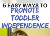 5 easy ways to promote toddler independence and reduce tantrums and power struggles in the process. #toddlerlife #toddlermom #toddlerparent #toddlerparenting | www.sahmplus.com
