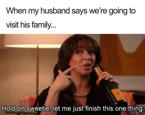 visiting husbands family funny memes about married life