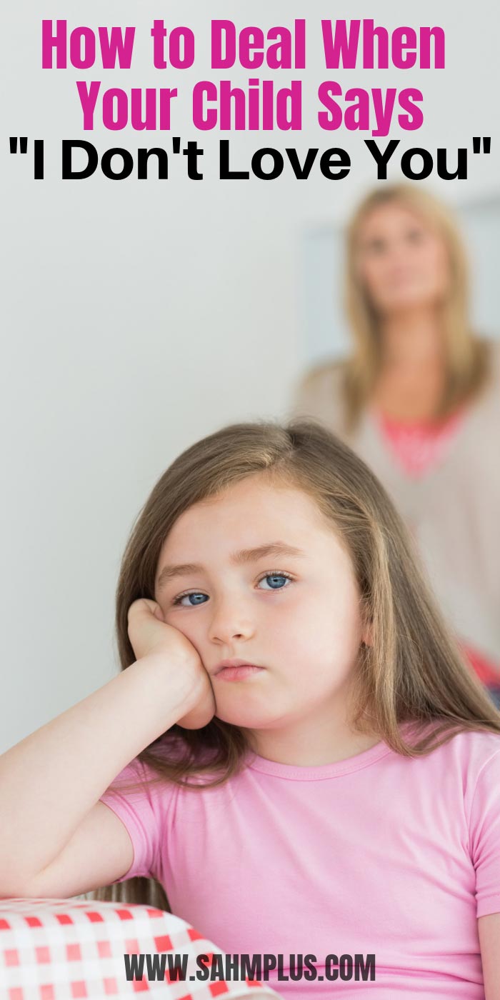 How to deal with an angry child when they say "I don't love you." Evaluate your child's emotional bank or energy to determine how to deal when your child says they don't love you | sahmplus.com